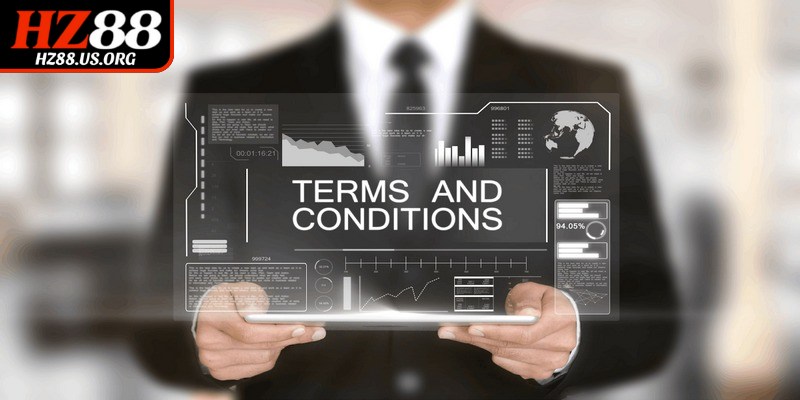 Xử lý nghiêm các hành vi vi phạm điều khoản điều kiện HZ88