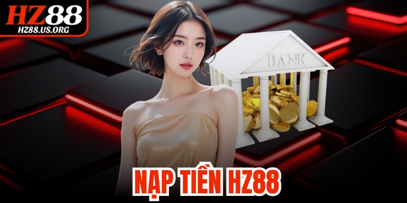 Nạp Tiền HZ88
